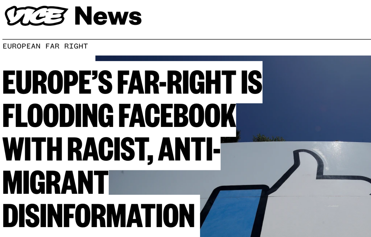 VICE News: Europe’s Far-Right Is Flooding Facebook with Racist, Anti-Migrant Disinformation