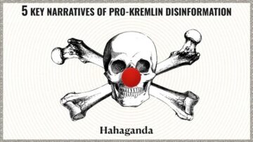 Key Narratives in Pro-Kremlin Disinformation Part 5: ‘The Hahaganda’