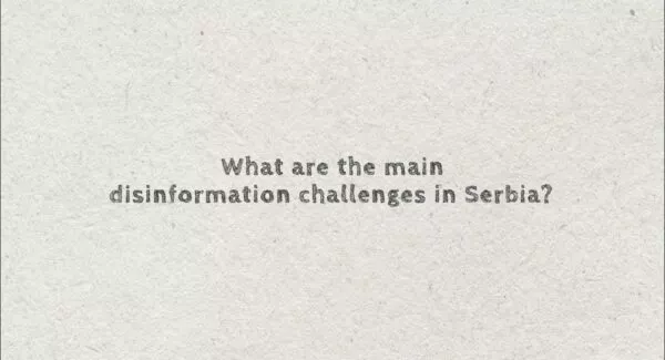 Disinformation challenges in Serbia